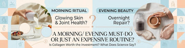 Collagen: A Morning/ Evening Must Do or Just an Expensive Routine?