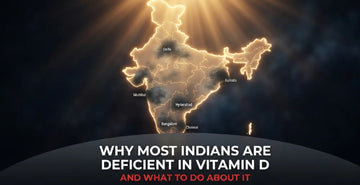 Why Most Indians Are Deficient in Vitamin D (And What to Do About It)